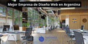 Mejor Empresa de Diseño Web en Argentina: Cómo Elegir la Opción Ideal para tu Negocio